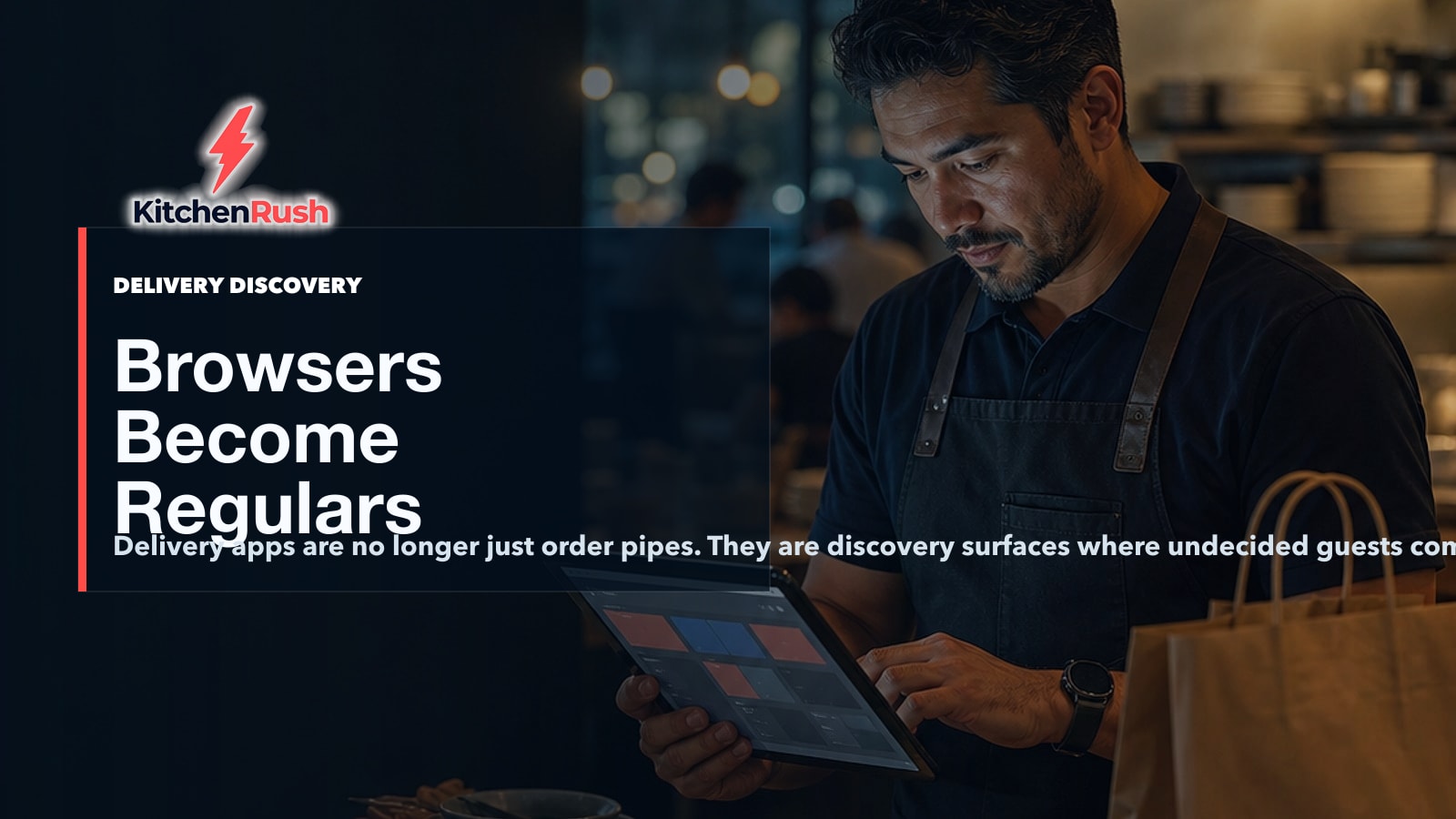 Delivery App Browsers Should Become Regulars
