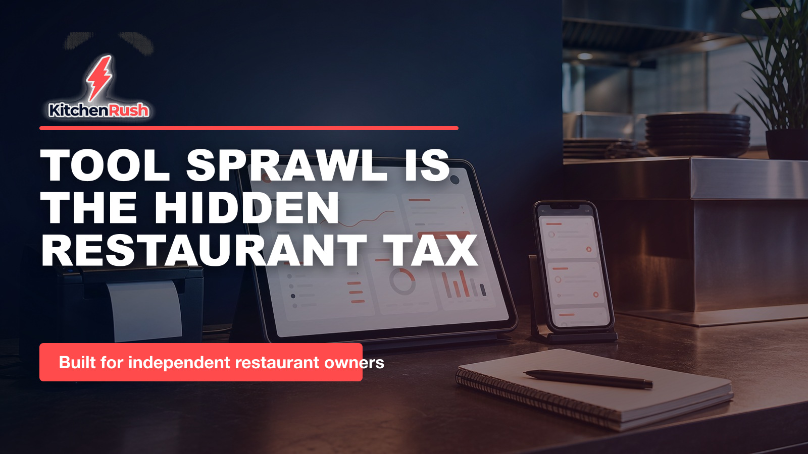 Tool Sprawl Is the Hidden Restaurant Tax
